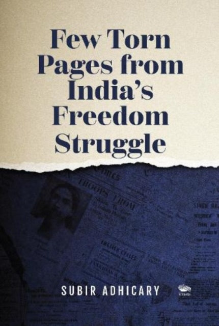 Book cover of: Few Torn Pages from India's Freedom Struggle