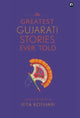 Book cover of: Greatest Gujarati Stories Ever Told. By: Rita Kothari