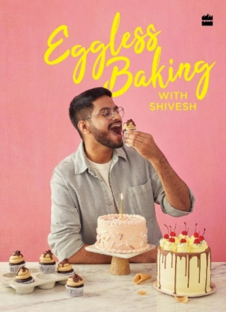 Book cover of: Eggless Baking With Shivesh
