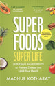 Superfoods Super Life
