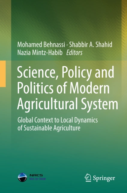Book cover of: Science, Policy and Politics of Modern Agricultural System. By: Mohamed Behnassi