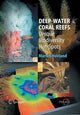 Book cover of: Deep-water Coral Reefs. By: Martin Hovland