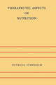 Book cover of: Therapeutic Aspects of Nutrition. By: J.H.P. Jonxis