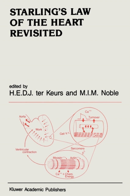 Book cover of: Starling’s Law of The Heart Revisited. By: Henk Keurs
