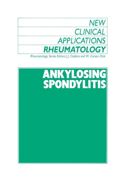 Book cover of: Ankylosing Spondylitis. By: J. J. Calabro