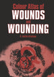 Book cover of: Colour Atlas of Wounds and Wounding. By: G.A. Gresham