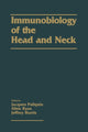 Book cover of: Immunobiology of the Head and Neck. By: J. F. Poliquin