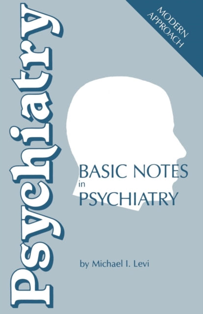 Book cover of: Basic Notes in Psychiatry. By: M. Levi