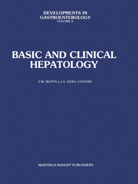 Book cover of: Basic and Clinical Hepatology. By: P.M. Motta