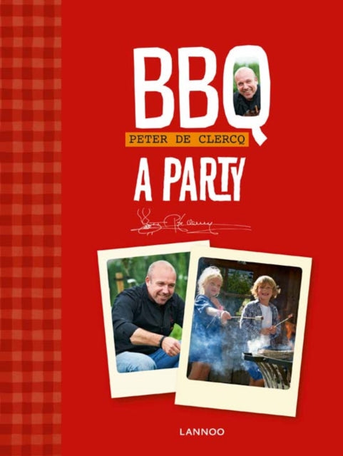 Book cover of: BBQ - A Party. By: Peter De Clercq