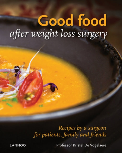 Book cover of: Good Food After Weight Loss Surgery. By: Prof. Kristel De Vogelaere