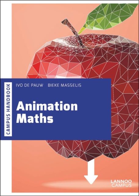 Book cover of: Animation Maths. By: Bieke Masselis
