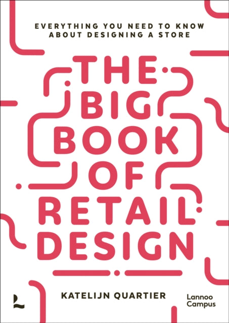 Book cover of: Big Book of Retail Design. By: Katelijn Quartier
