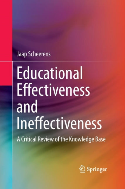 Book cover of: Educational Effectiveness and Ineffectiveness. By: Jaap Scheerens