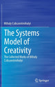 Book cover of: Systems Model of Creativity. By: Mihaly Csikszentmihalyi