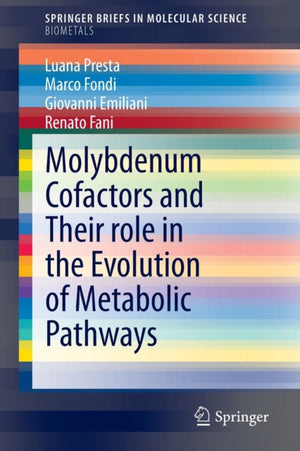 Molybdenum Cofactors and Their role in the Evolution of Metabolic Pathways