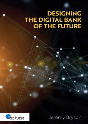 The Designing the Digital Bank of the Future