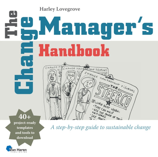 Book cover of: Change Manager's Handbook. By: Harley Lovegrove