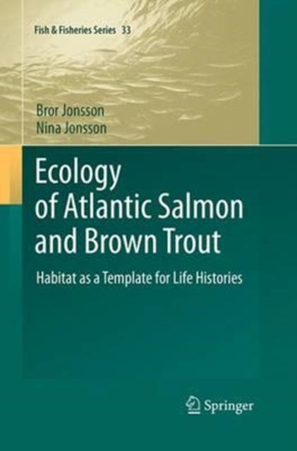 Book cover of: Ecology of Atlantic Salmon and Brown Trout. By: Bror Jonsson