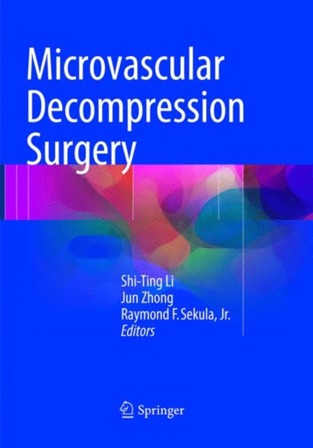 Book cover of: Microvascular Decompression Surgery. By: Shi-Ting Li