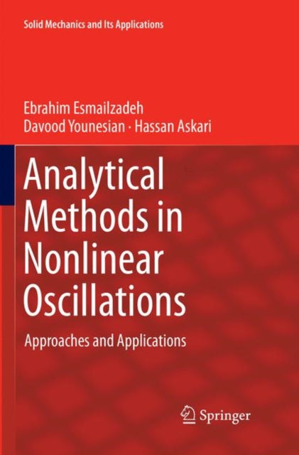 Book cover of: Analytical Methods in Nonlinear Oscillations. By: Ebrahim Esmailzadeh