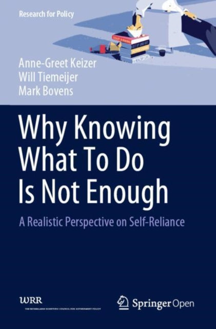 Book cover of: Why Knowing What To Do Is Not Enough. By: Anne-Greet Keizer