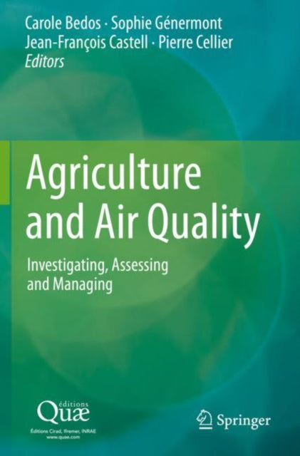 Book cover of: Agriculture and Air Quality. By: Carole Bedos