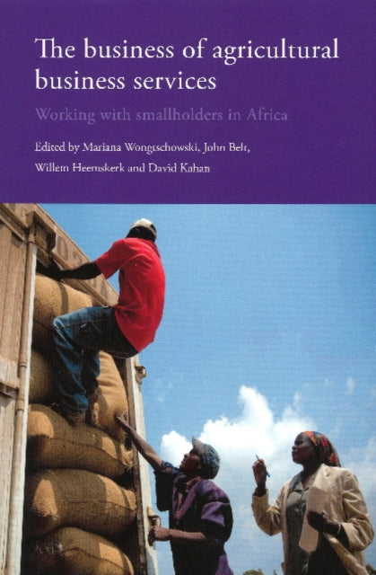 Book cover of: Business of Agricultural Business Services. By: Mariana Wongtschowski