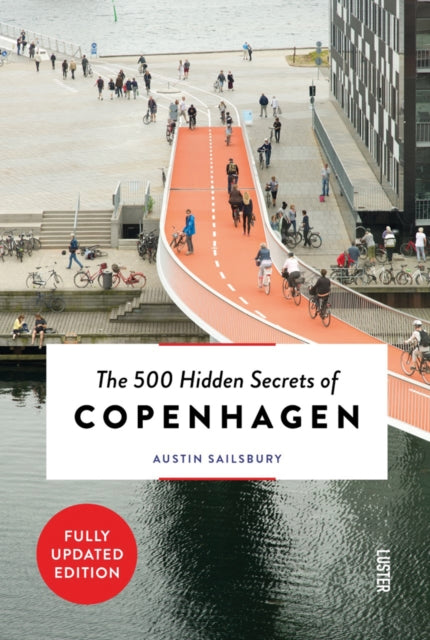 Book cover of: 500 Hidden Secrets of Copenhagen. By: Austin Sailsbury