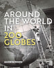 Book cover of: Around the World in 200 Globes. By: Willem Jan Neutelings