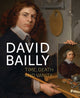 Book cover of: David Bailly. By: Netherlands) Staff Stedelijk Museum "De Lakenhal" (Leiden