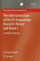 Book cover of: Interconnection of the EU Regulations Brussels I Recast and Rome I. By: Christoph Schmon