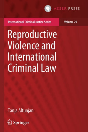 Reproductive Violence and International Criminal Law