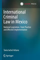 Book cover of: International Criminal Law in Mexico. By: Tania Ixchel Atilano