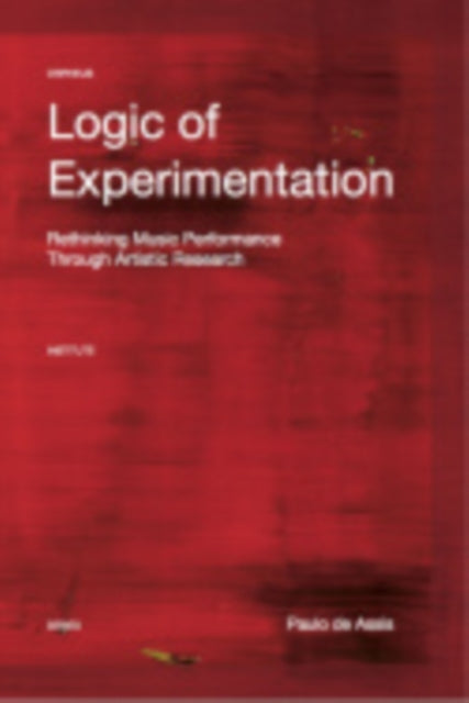Book cover of: Logic of Experimentation. By: Paulo de Assis