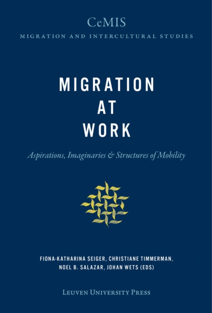 Book cover of: Migration at Work. By: Fiona-Katharina Seiger