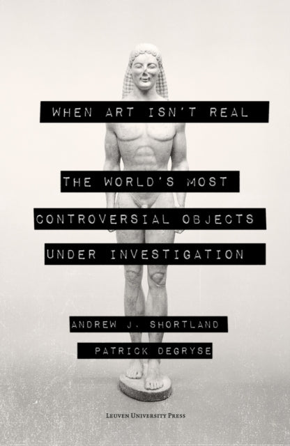 Book cover of: When Art Isn't Real. By: Degryse SHORTLAND