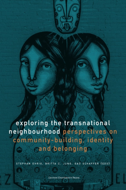 Book cover of: Exploring the Transnational Neighbourhood. By: C. Jung EHRIG