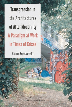 Transgression in the Architectures of After-Modernity