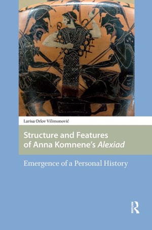 Structure and Features of Anna Komnene’s Alexiad
