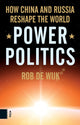 Book cover of: Power Politics. By: Rob de Wijk
