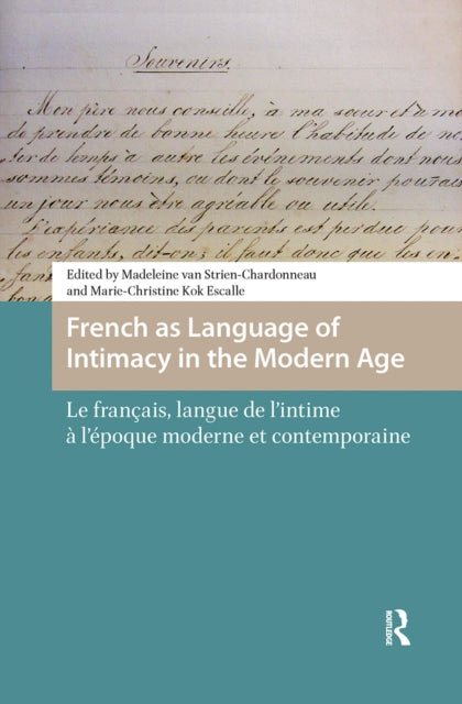 Book cover of: French as Language of Intimacy in the Modern Age. By: Madeleine Strien-Chardonneau