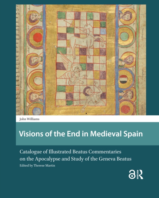 Book cover of: Visions of the End in Medieval Spain. By: John Williams
