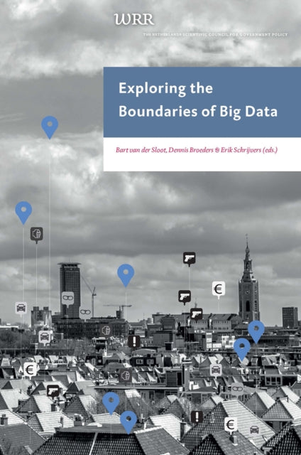 Book cover of: Exploring the Boundaries of Big Data. By: Erik Schrijvers