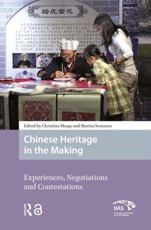 Chinese Heritage in the Making