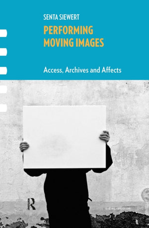 Performing Moving Images