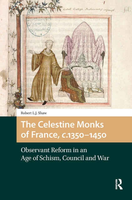 Book cover of: Celestine Monks of France, c.1350-1450. By: Robert Shaw