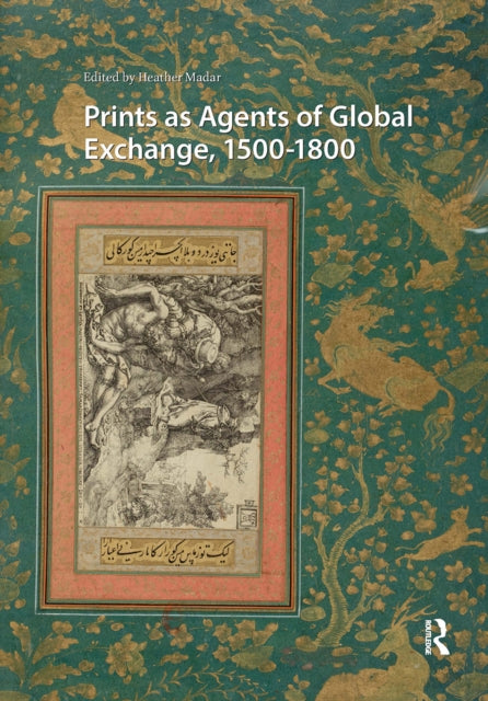 Book cover of: Prints as Agents of Global Exchange. By: MADAR
