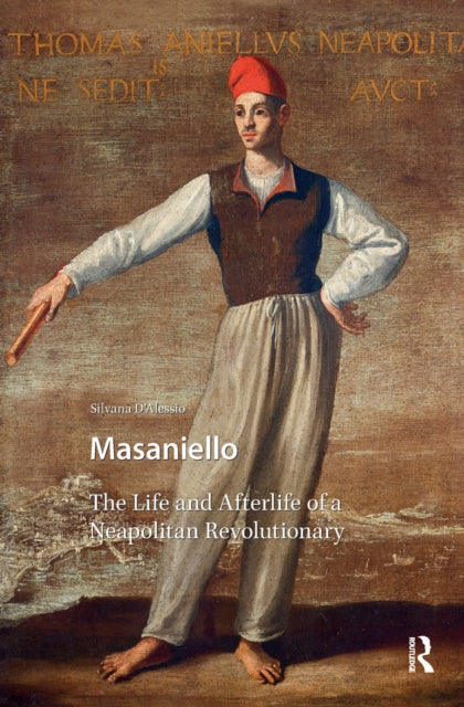 Book cover of: Masaniello. By: Silvana D'Alessio