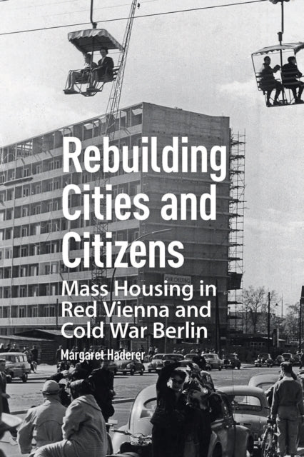 Book cover of: Rebuilding Cities and Citizens. By: Margaret Haderer